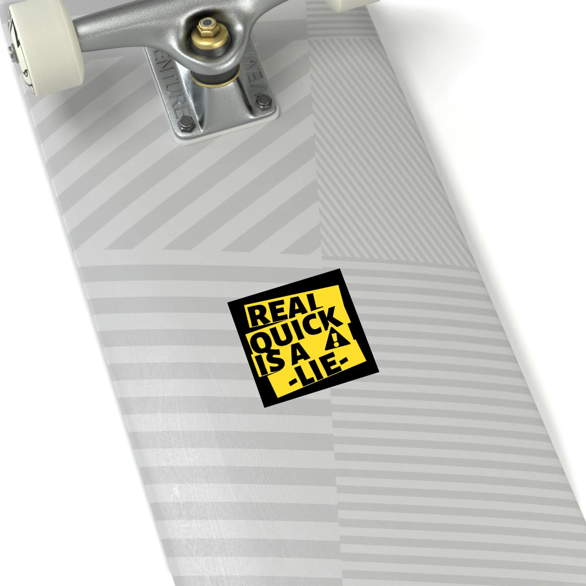 Real Quick is a Lie Square Sticker (Indoor\Outdoor)